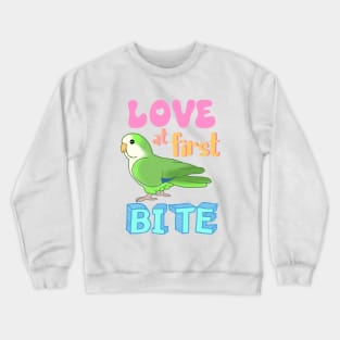 Love at first bite Green Quaker Funny Birb merch Parrot Kawaii Crewneck Sweatshirt